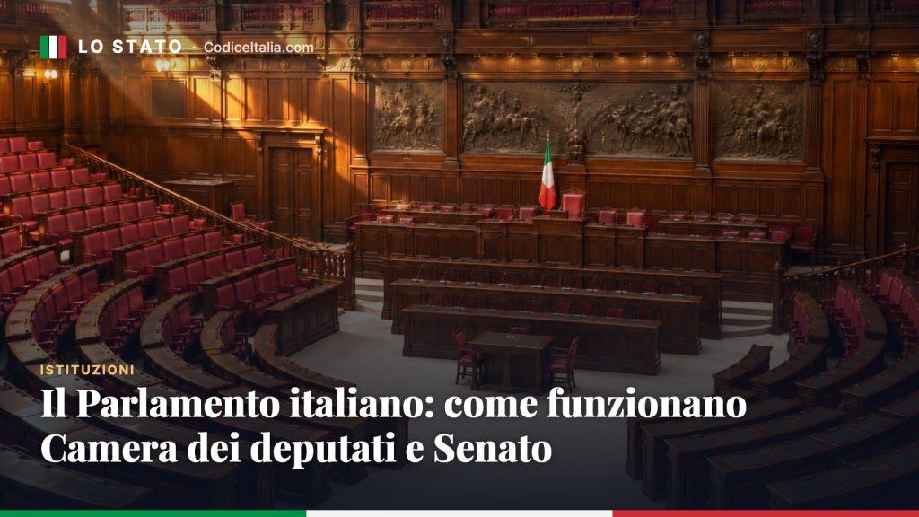 Il Parlamento italiano: come funzionano Camera dei deputati e Senato